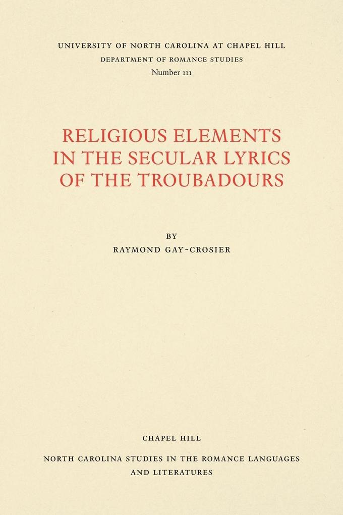 Religious Elements in the Secular Lyrics of the Troubadours