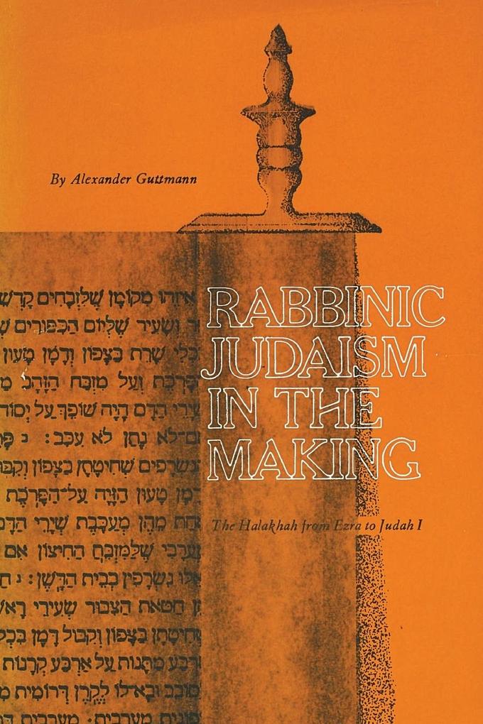 Rabbinic Judaism in the Making