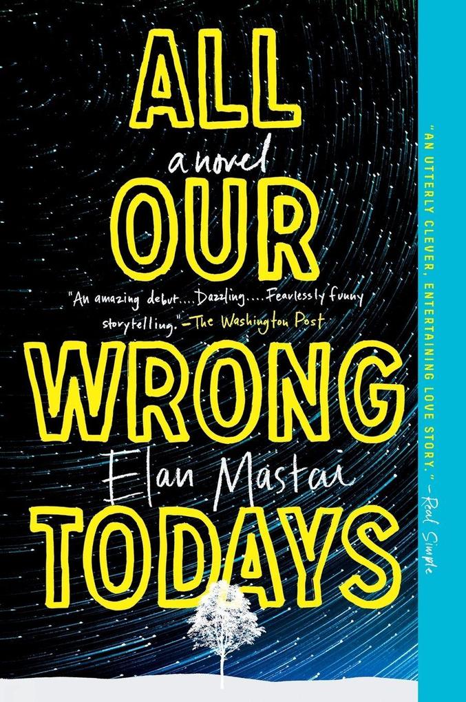 All Our Wrong Todays