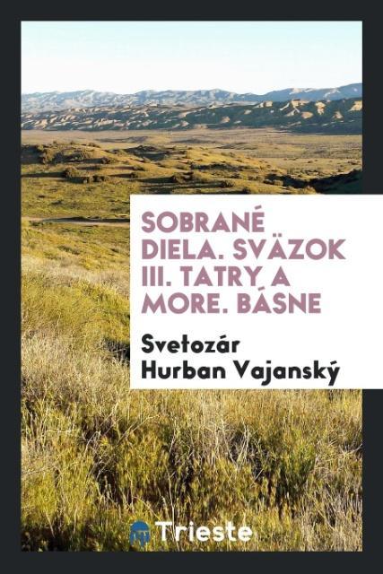 Sobrané diela. Sväzok III. Tatry a more. Básne