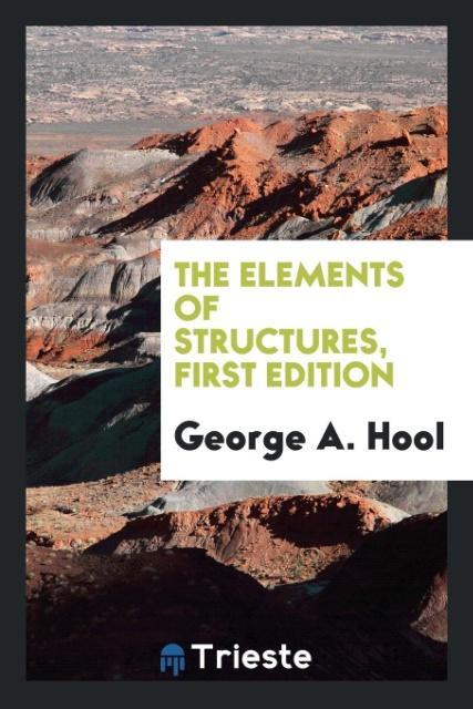 The elements of structures First Edition
