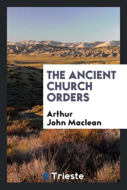 The ancient church orders
