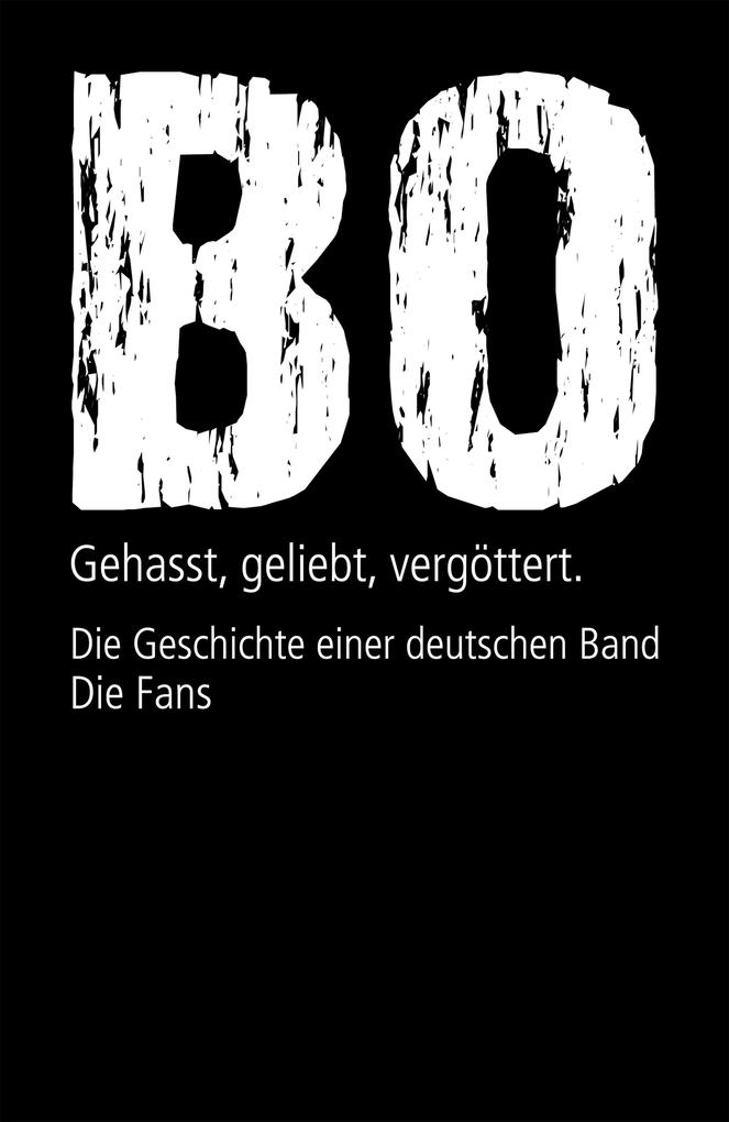 Böhse Onkelz. Gehasst geliebt vergöttert (Bundle)