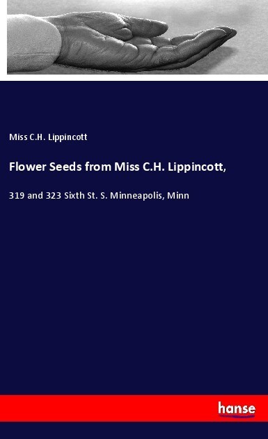 Flower Seeds from Miss C.H. Lippincott