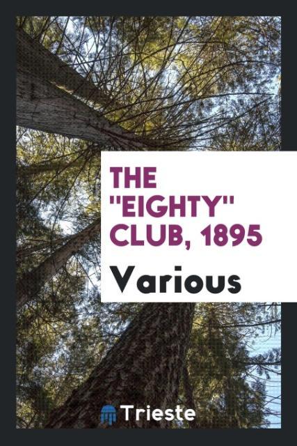 The 'Eighty' Club 1895
