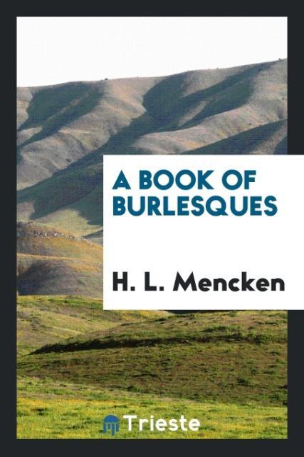A book of burlesques