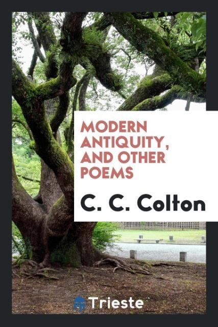 Modern antiquity and other poems