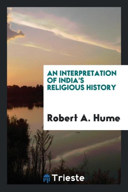 An interpretation of India‘s religious history