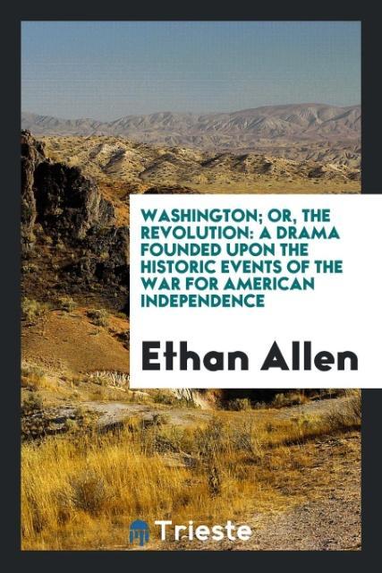 Washington; or The revolution