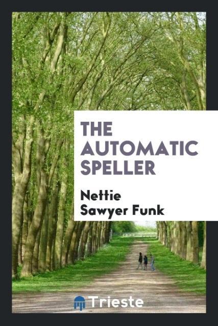The automatic speller