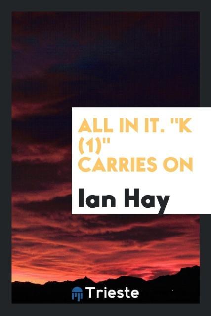 All in it. 'K (1)' carries on