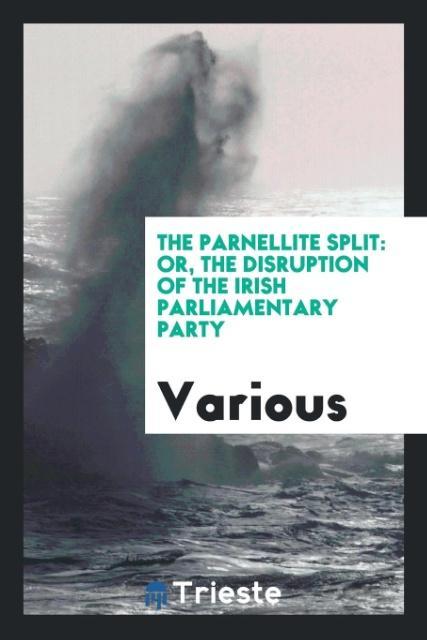 The Parnellite split