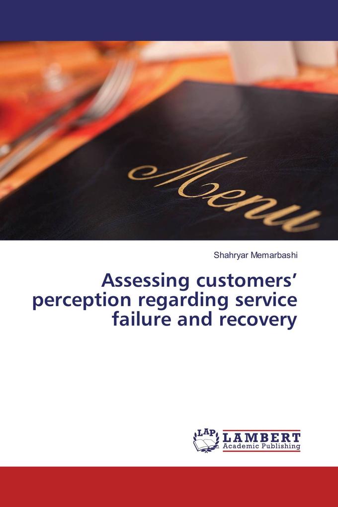 Assessing customers' perception regarding service failure and recovery