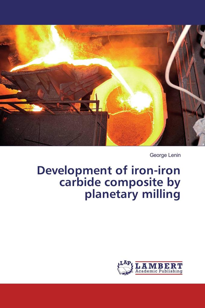 Development of iron-iron carbide composite by planetary milling