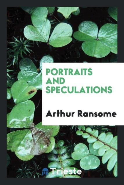 Portraits and speculations