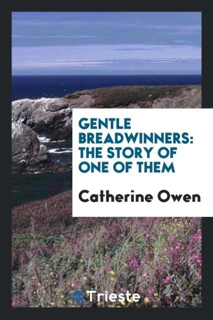 Gentle breadwinners