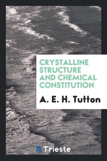 Crystalline structure and chemical constitution