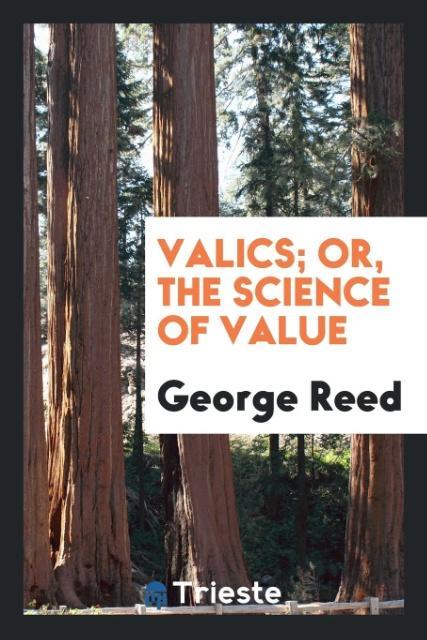 Valics; or The science of value