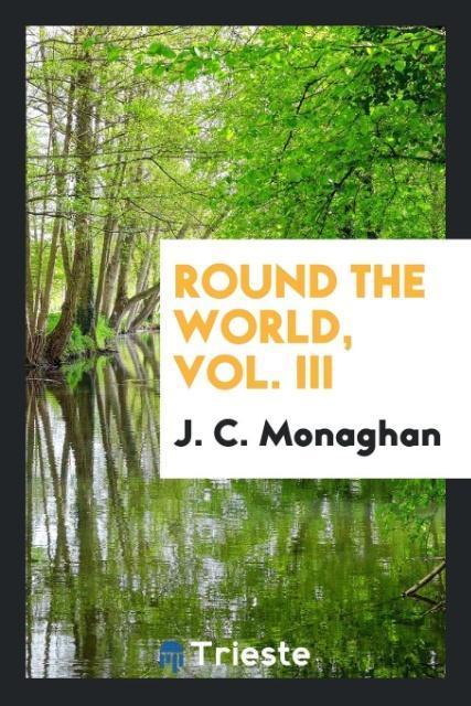 Round the world Vol. III