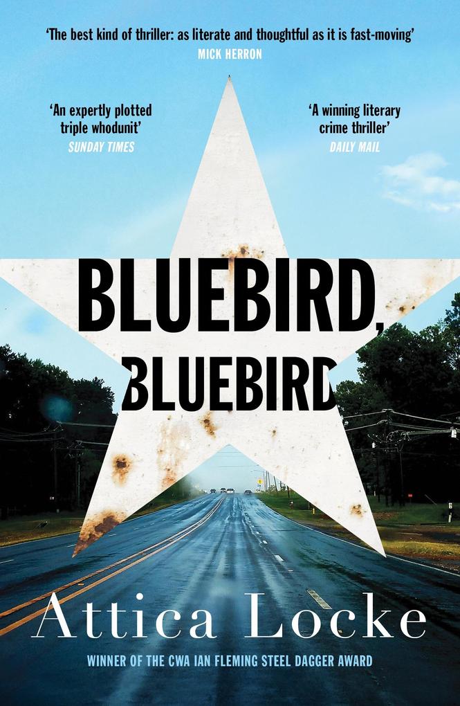 Bluebird Bluebird - Attica Locke