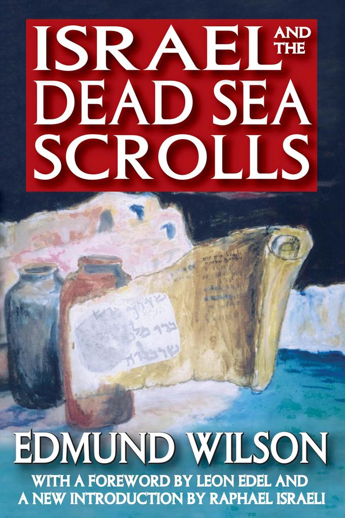 Israel and the Dead Sea Scrolls - Edmund Wilson