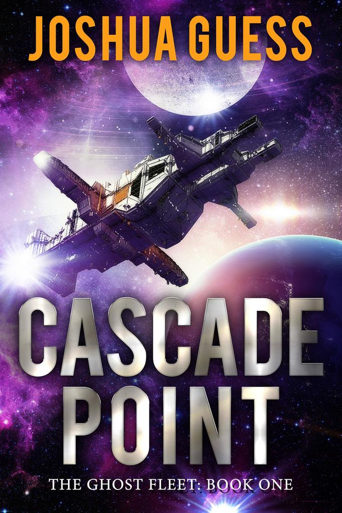 Cascade Point (The Ghost Fleet #1)