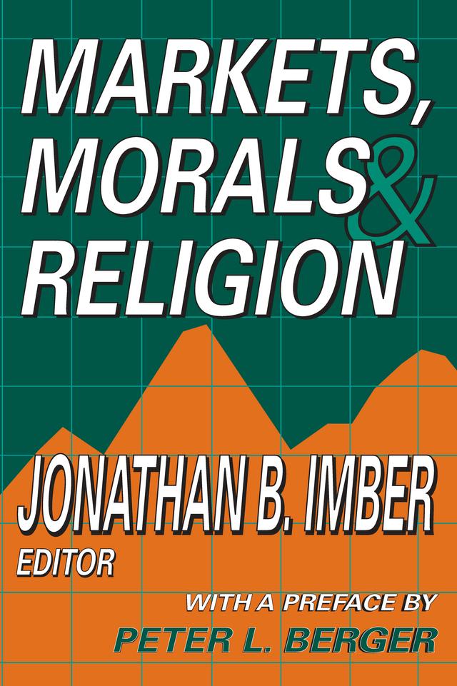 Markets Morals and Religion