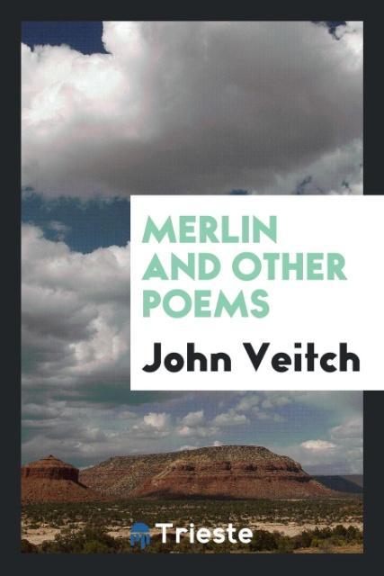 Merlin and other poems