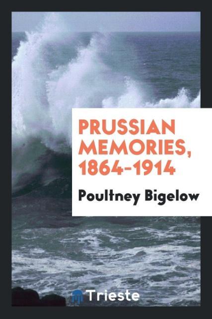 Prussian memories 1864-1914