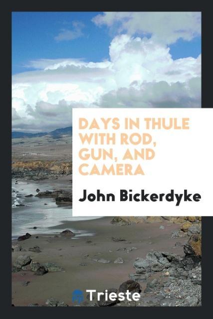 Days in Thule with rod gun and camera
