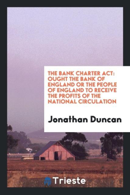The Bank charter act