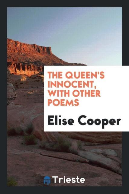 The queen's innocent with other poems