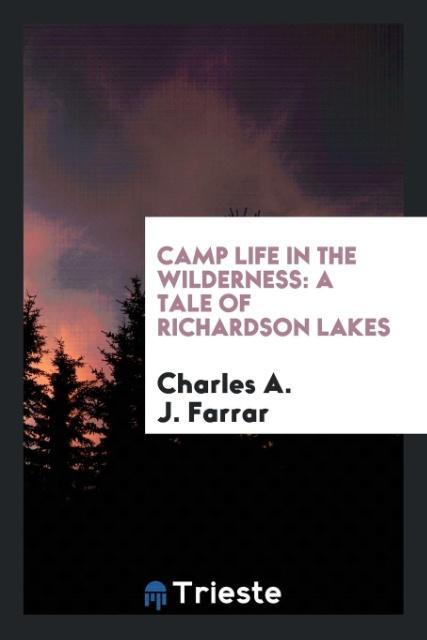 Camp life in the wilderness