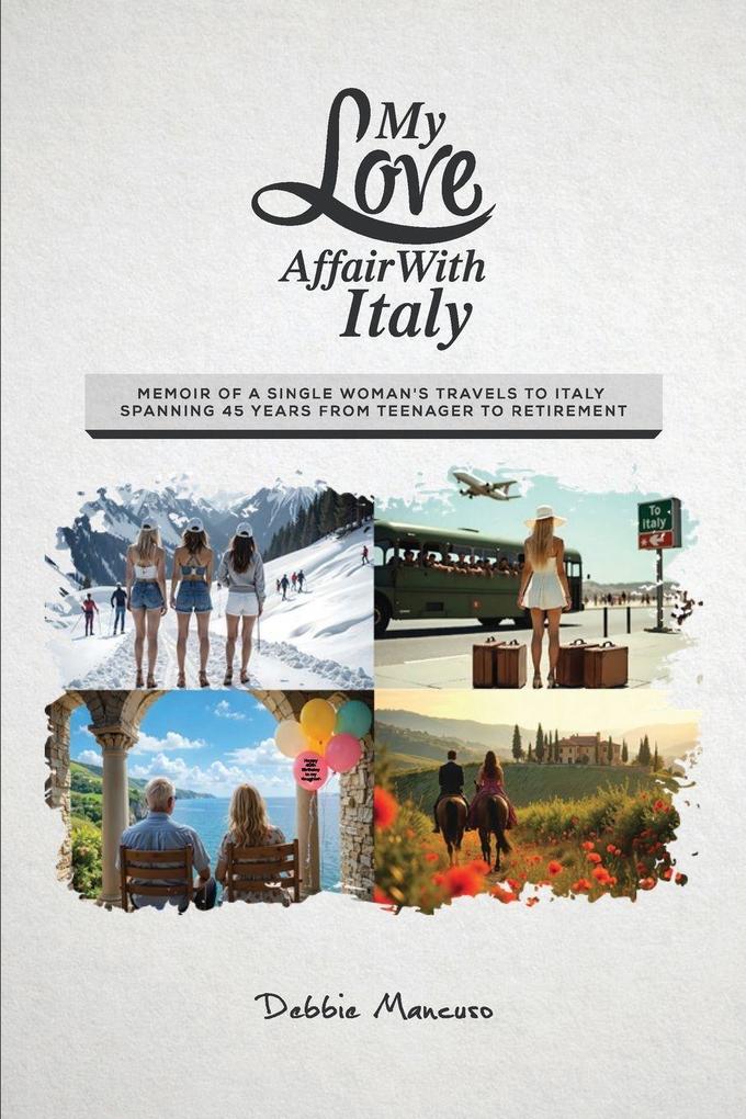 My Love Affair With Italy