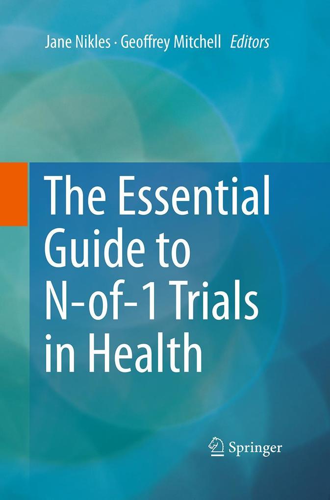 The Essential Guide to N-of-1 Trials in Health