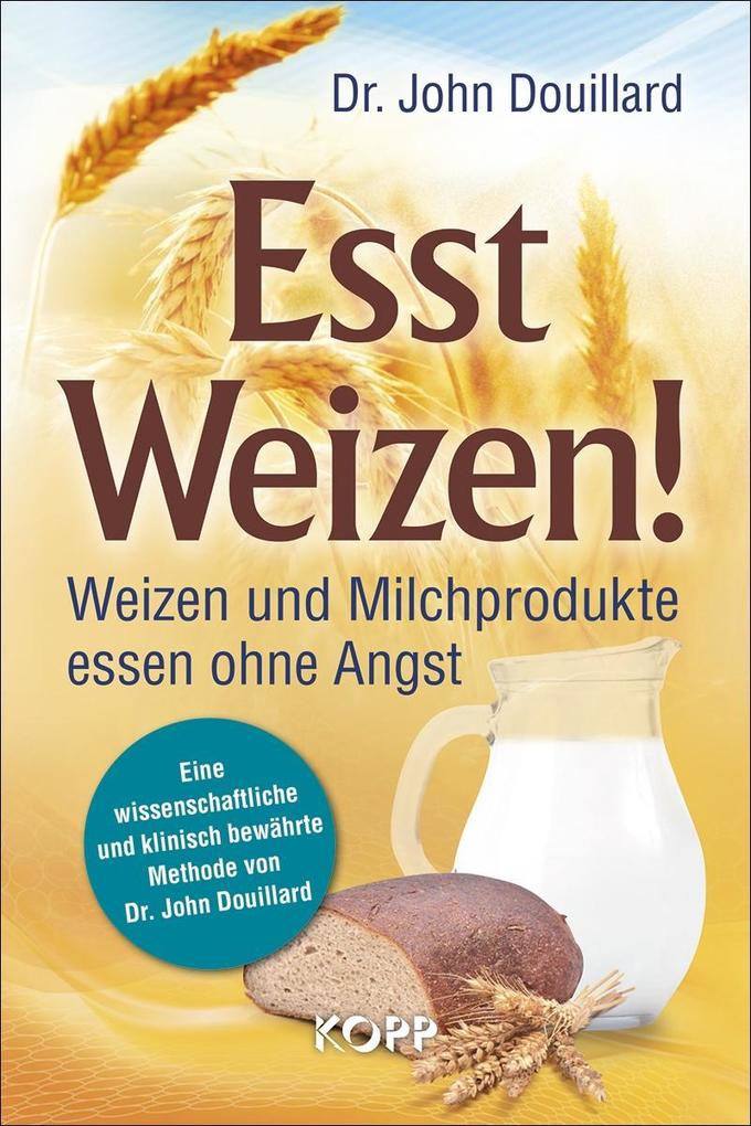 Esst Weizen! als Buch Esst Weizen! als Buch