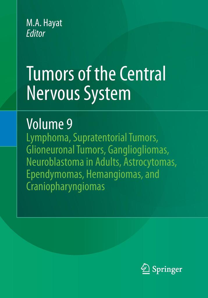 Tumors of the Central Nervous System Volume 9