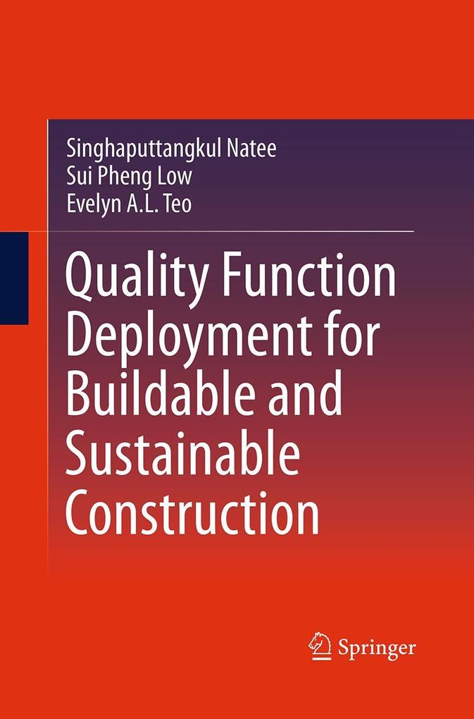 Quality Function Deployment for Buildable and Sustainable Construction