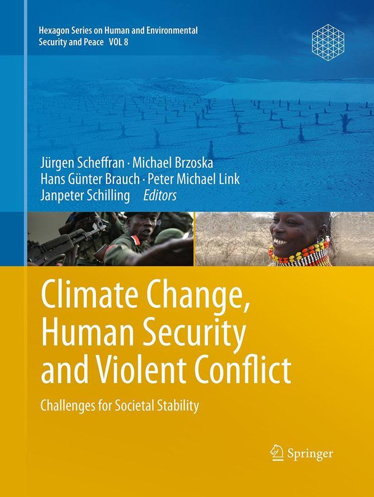 Climate Change Human Security and Violent Conflict