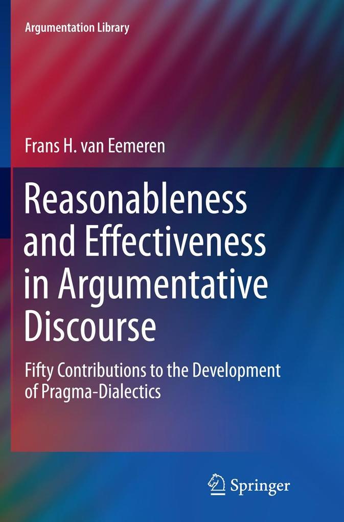 Reasonableness and Effectiveness in Argumentative Discourse