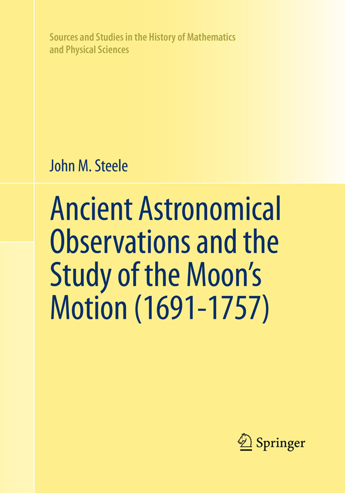 Ancient Astronomical Observations and the Study of the Moons Motion (1691-1757)