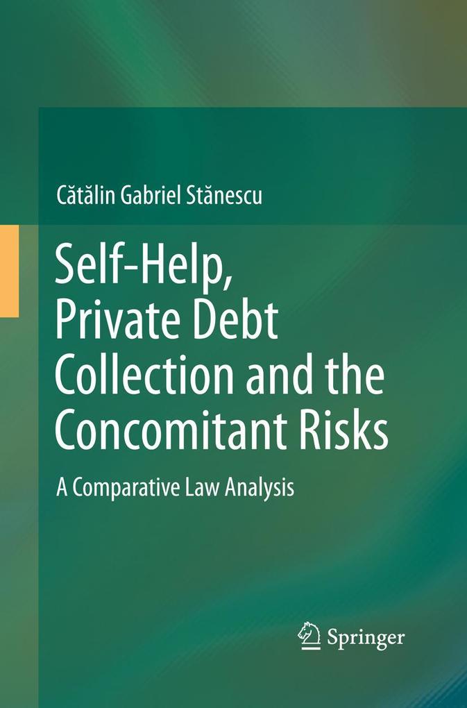 Self-Help Private Debt Collection and the Concomitant Risks