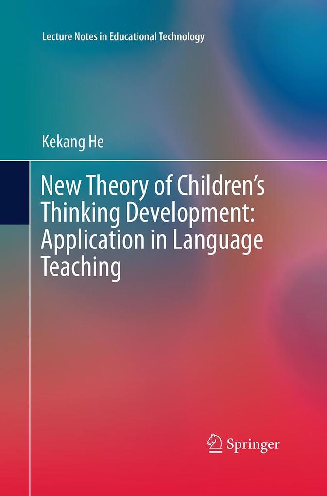 New Theory of Children's Thinking Development: Application in Language Teaching