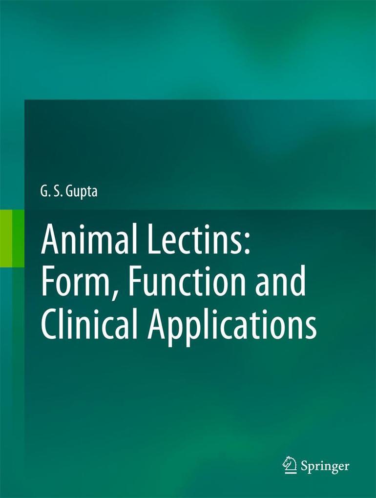 Animal Lectins: Form Function and Clinical Applications