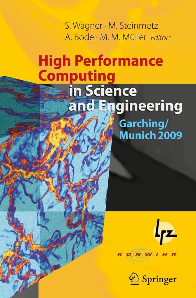 High Performance Computing in Science and Engineering Garching/Munich 2009