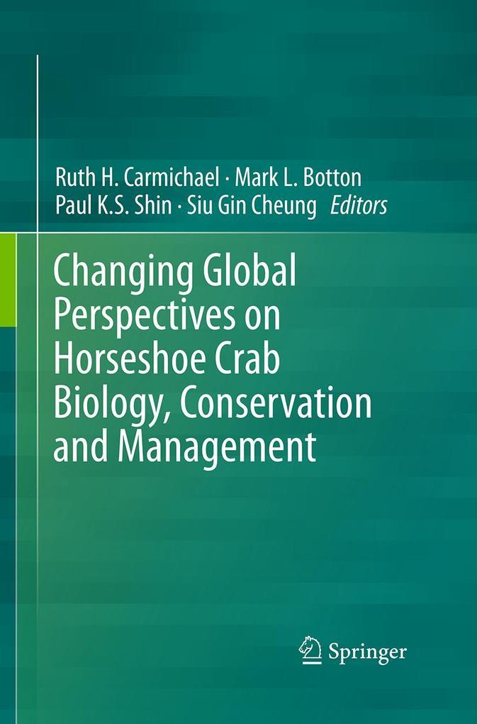 Changing Global Perspectives on Horseshoe Crab Biology Conservation and Management