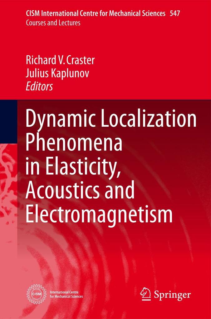 Dynamic Localization Phenomena in Elasticity Acoustics and Electromagnetism