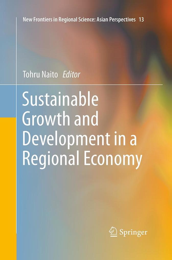 Sustainable Growth and Development in a Regional Economy