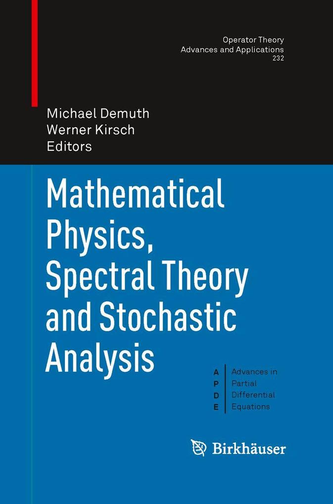 Mathematical Physics Spectral Theory and Stochastic Analysis