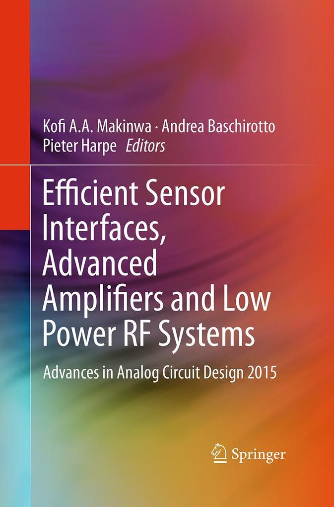 Efficient Sensor Interfaces Advanced Amplifiers and Low Power RF Systems